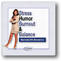 Stress, Humor, Burnout & Balance